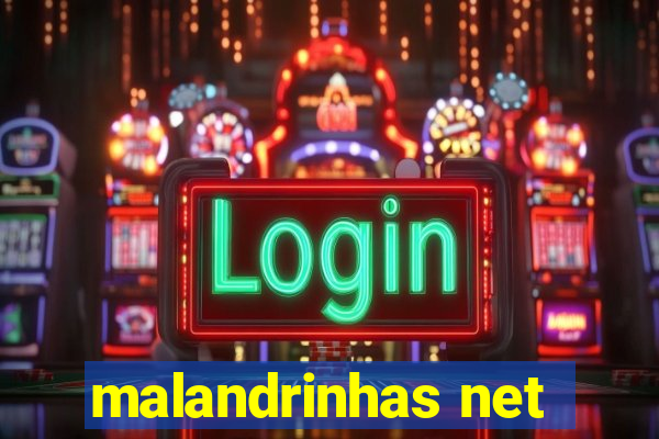 malandrinhas net